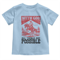 Christian Cowboy Toddler T Shirt Vintage Christian All Things Are Possible Encouraging Bible Verse