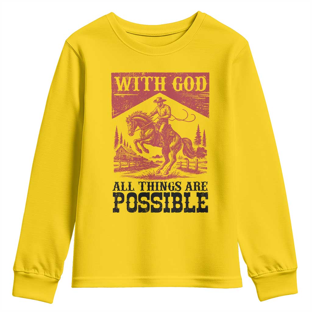 Christian Cowboy Youth Sweatshirt Vintage Christian All Things Are Possible Encouraging Bible Verse
