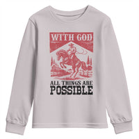 Christian Cowboy Youth Sweatshirt Vintage Christian All Things Are Possible Encouraging Bible Verse