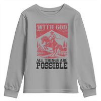 Christian Cowboy Youth Sweatshirt Vintage Christian All Things Are Possible Encouraging Bible Verse