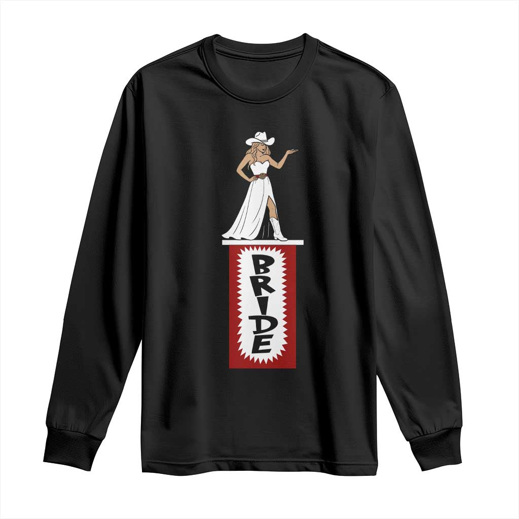 Bride Cowgirl Long Sleeve Shirt Western Rodeo Bachelorette Party Wedding - Wonder Print Shop