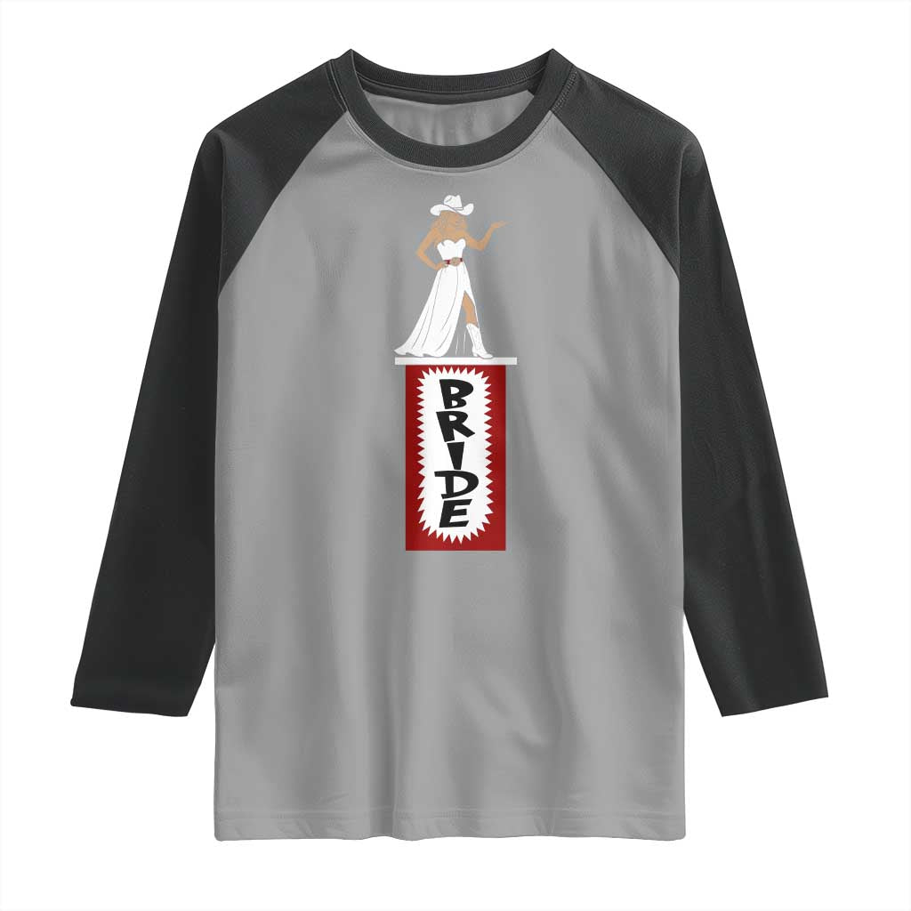 Bride Cowgirl Raglan Shirt Western Rodeo Bachelorette Party Wedding - Wonder Print Shop