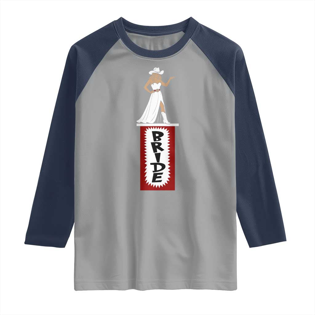 Bride Cowgirl Raglan Shirt Western Rodeo Bachelorette Party Wedding - Wonder Print Shop