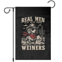 Funny Dachshund Cowboy Garden Flag Real Men Play With Their Weiners - Wonder Print Shop