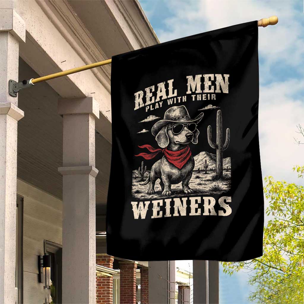 Funny Dachshund Cowboy Garden Flag Real Men Play With Their Weiners - Wonder Print Shop