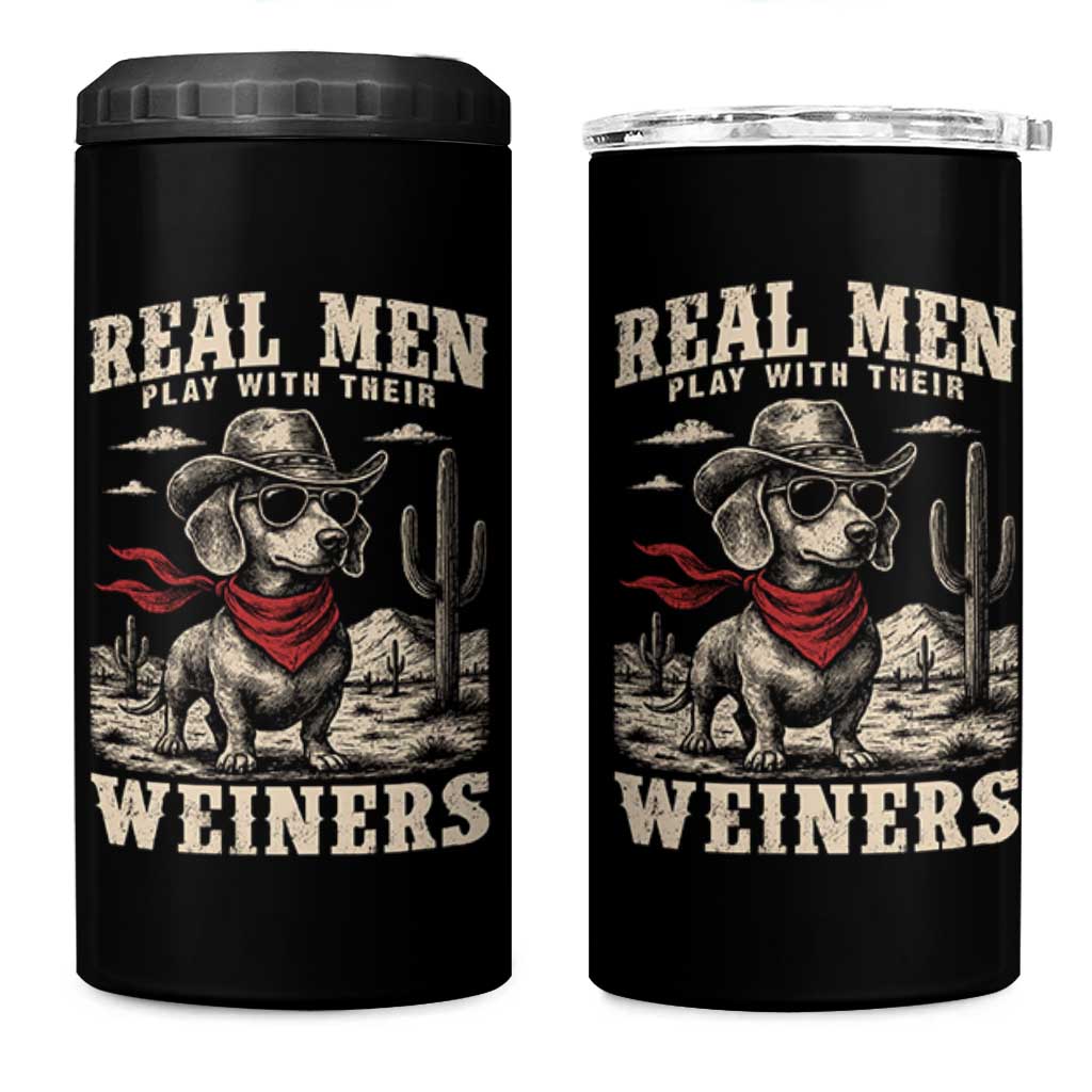 Funny Dachshund Cowboy 4 in 1 Can Cooler Tumbler Real Men Play With Their Weiners - Wonder Print Shop
