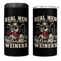 Funny Dachshund Cowboy 4 in 1 Can Cooler Tumbler Real Men Play With Their Weiners - Wonder Print Shop