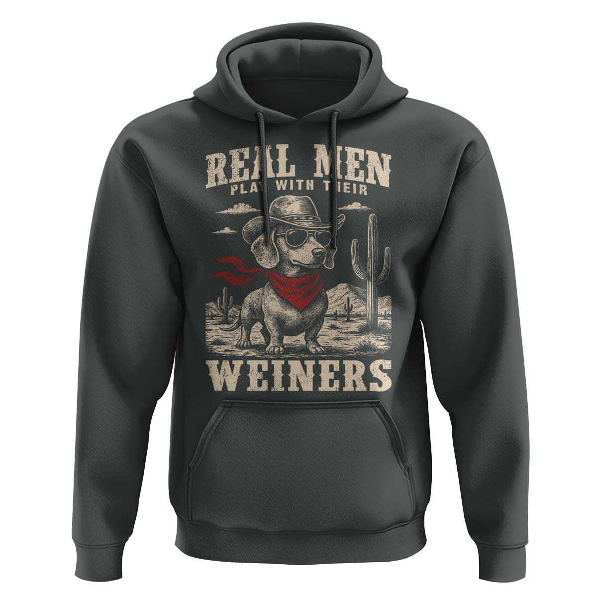 Funny Dachshund Cowboy Hoodie Real Men Play With Their Weiners - Wonder Print Shop