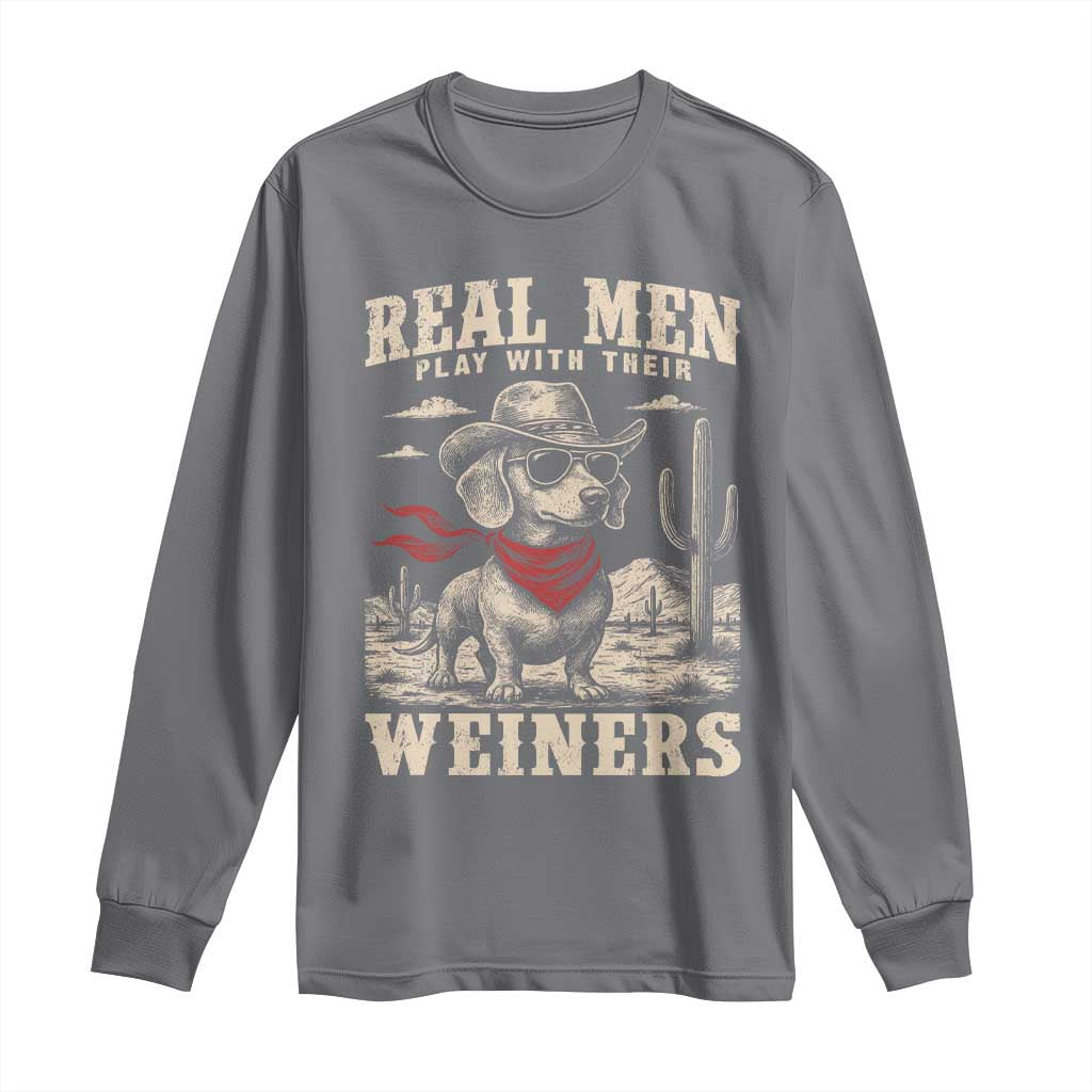 Funny Dachshund Cowboy Long Sleeve Shirt Real Men Play With Their Weiners - Wonder Print Shop