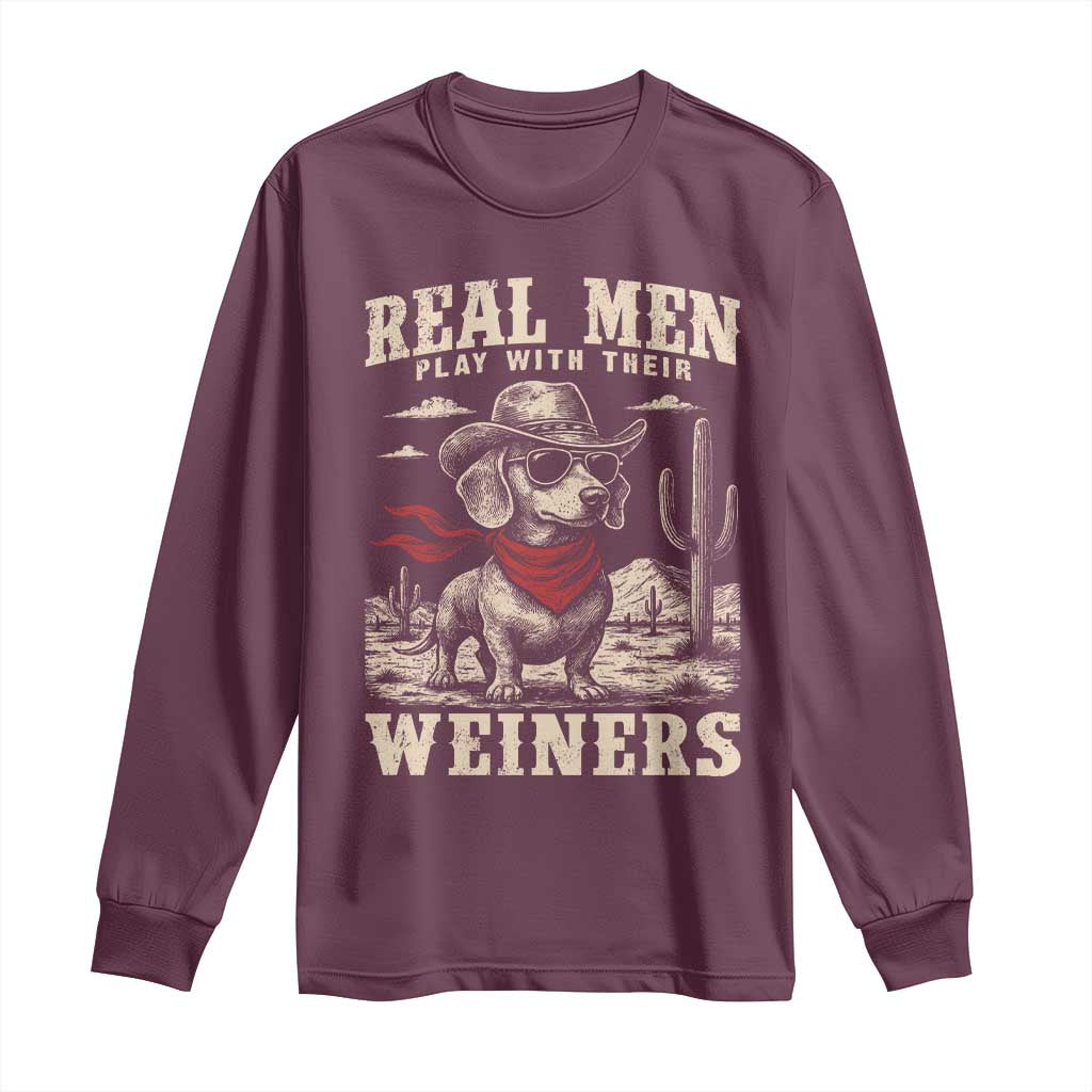 Funny Dachshund Cowboy Long Sleeve Shirt Real Men Play With Their Weiners - Wonder Print Shop