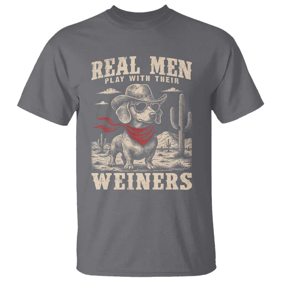 Funny Dachshund Cowboy T Shirt Real Men Play With Their Weiners - Wonder Print Shop