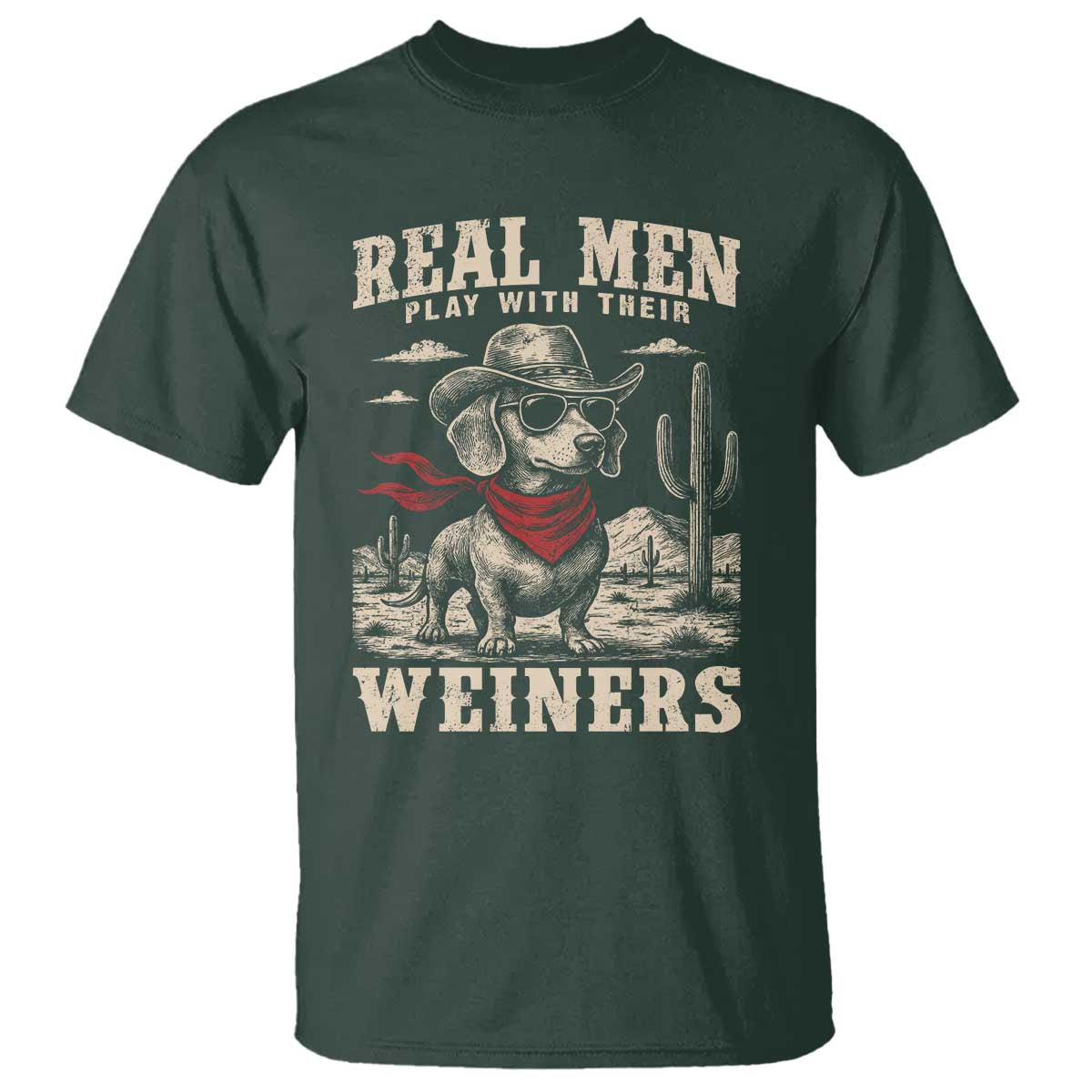 Funny Dachshund Cowboy T Shirt Real Men Play With Their Weiners - Wonder Print Shop