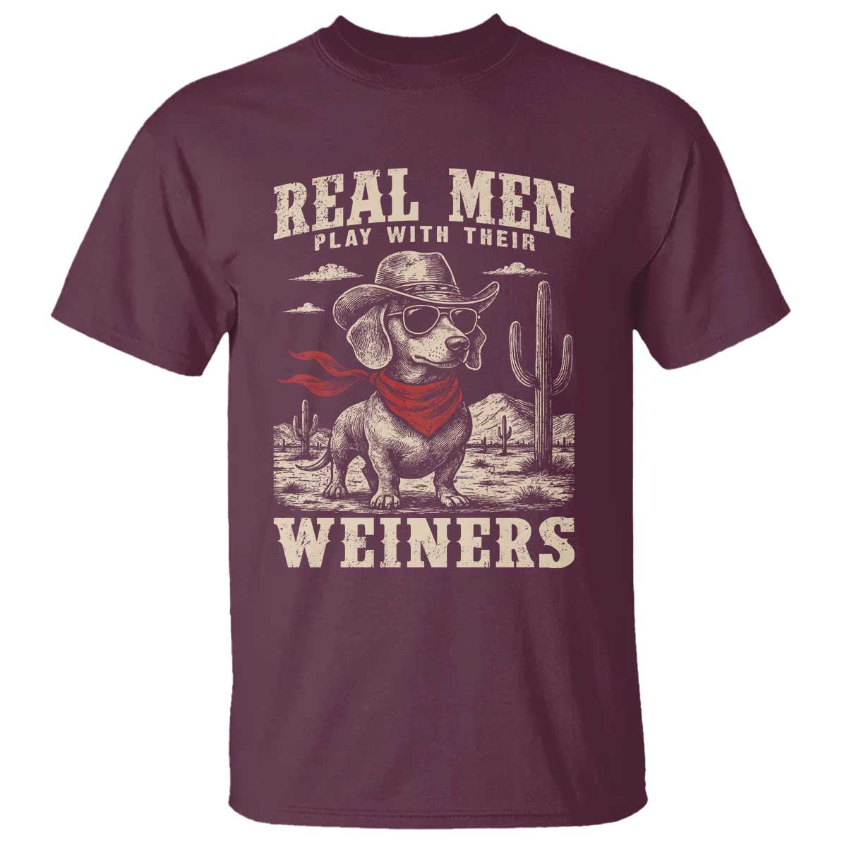 Funny Dachshund Cowboy T Shirt Real Men Play With Their Weiners - Wonder Print Shop