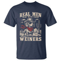 Funny Dachshund Cowboy T Shirt Real Men Play With Their Weiners - Wonder Print Shop