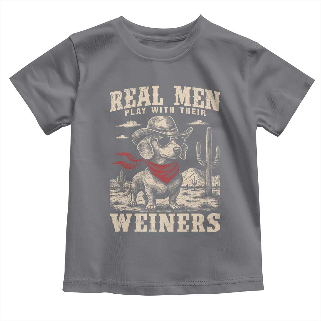 Funny Dachshund Cowboy Toddler T Shirt Real Men Play With Their Weiners - Wonder Print Shop