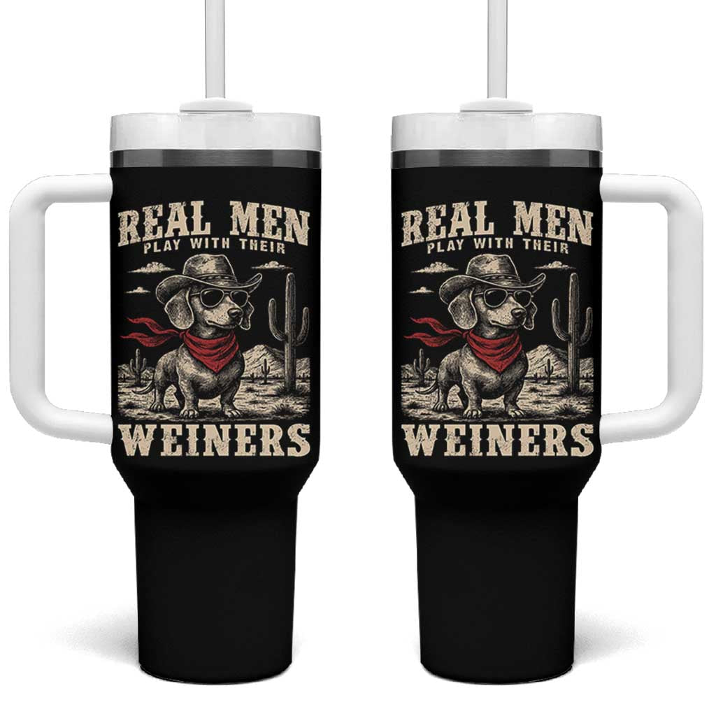Funny Dachshund Cowboy Tumbler With Handle Real Men Play With Their Weiners - Wonder Print Shop