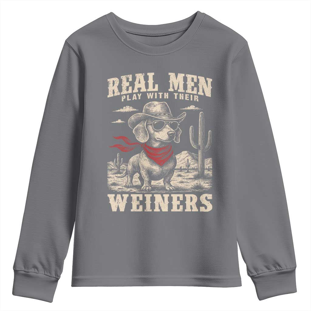 Funny Dachshund Cowboy Youth Sweatshirt Real Men Play With Their Weiners - Wonder Print Shop