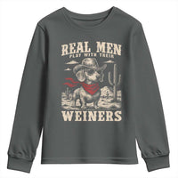 Funny Dachshund Cowboy Youth Sweatshirt Real Men Play With Their Weiners - Wonder Print Shop