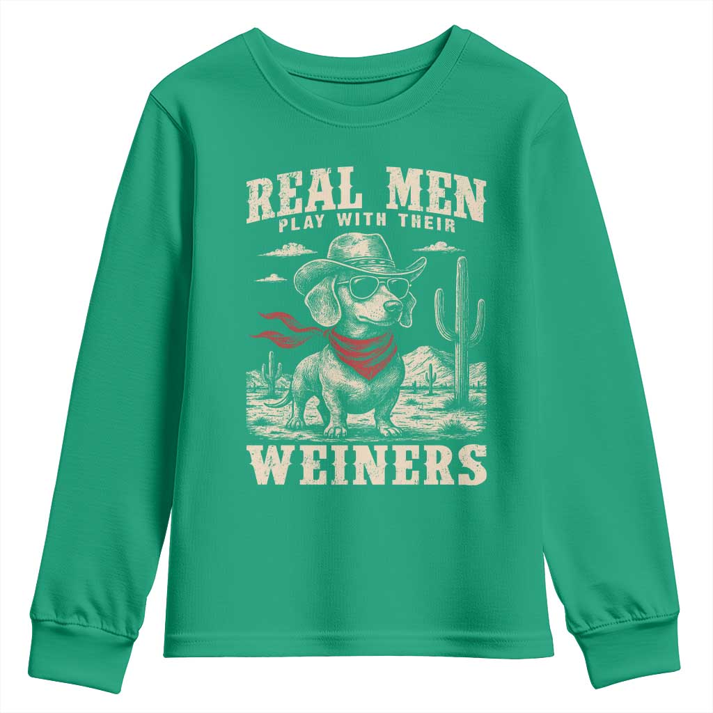 Funny Dachshund Cowboy Youth Sweatshirt Real Men Play With Their Weiners - Wonder Print Shop