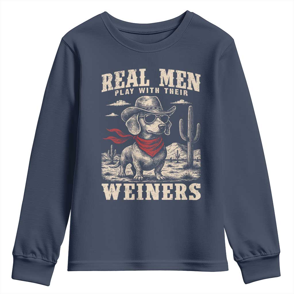 Funny Dachshund Cowboy Youth Sweatshirt Real Men Play With Their Weiners - Wonder Print Shop