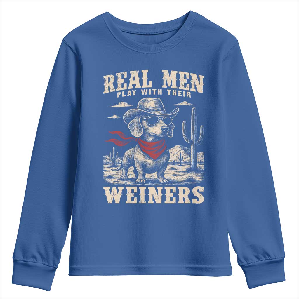 Funny Dachshund Cowboy Youth Sweatshirt Real Men Play With Their Weiners - Wonder Print Shop