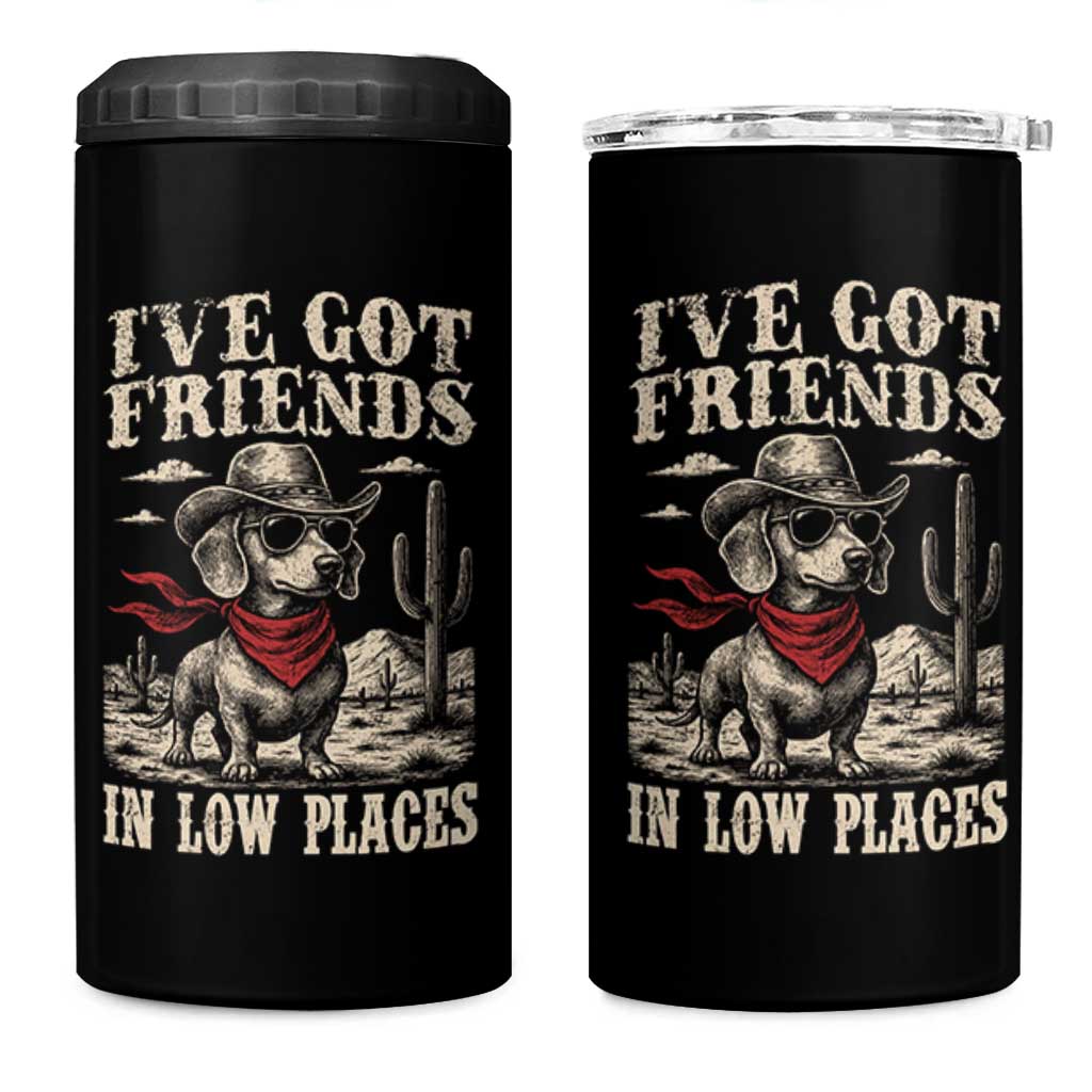 Funny Dachshund Cowboy 4 in 1 Can Cooler Tumbler Ive Got Friends In Low Places - Wonder Print Shop