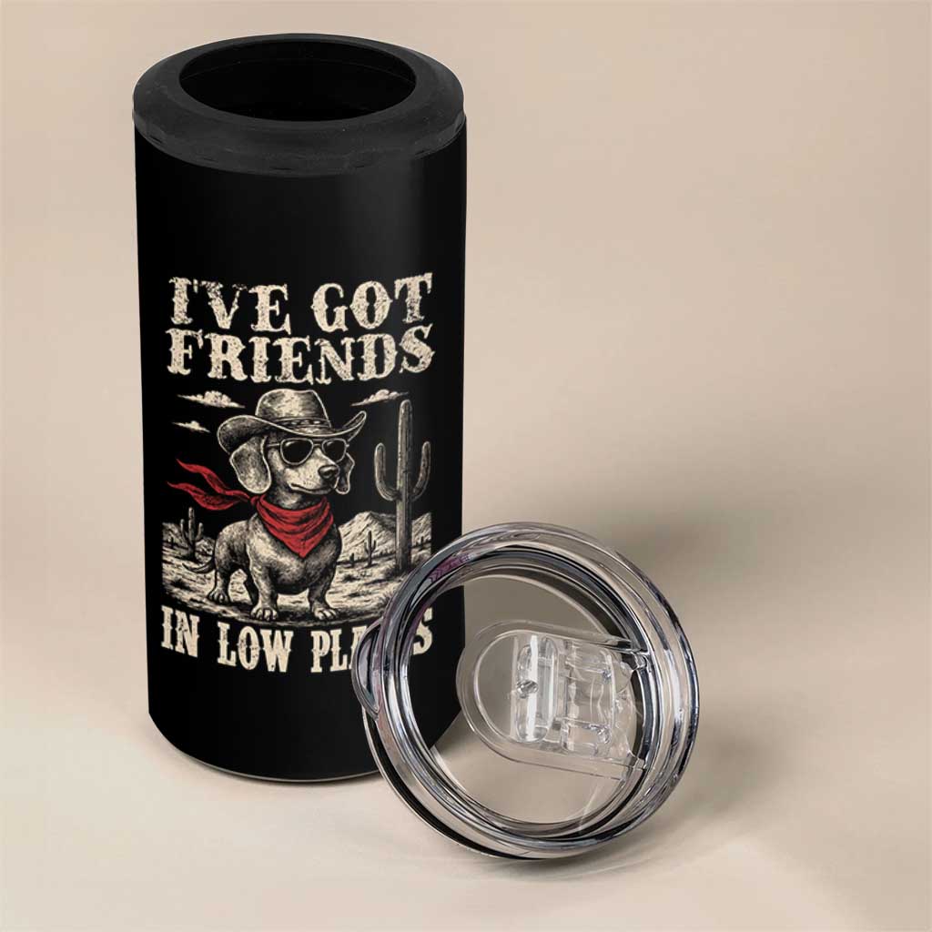 Funny Dachshund Cowboy 4 in 1 Can Cooler Tumbler Ive Got Friends In Low Places - Wonder Print Shop