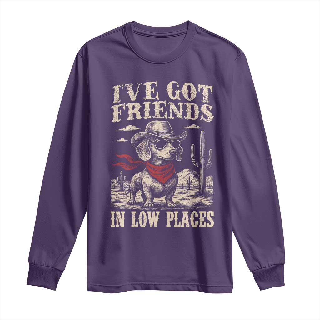 Funny Dachshund Cowboy Long Sleeve Shirt Ive Got Friends In Low Places - Wonder Print Shop