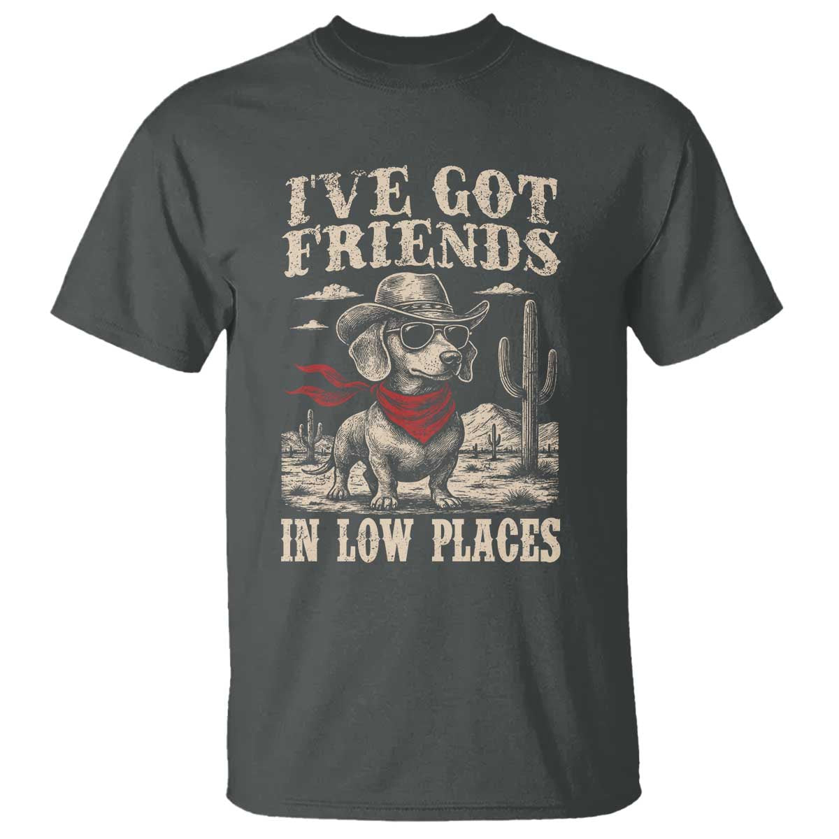 Funny Dachshund Cowboy T Shirt Ive Got Friends In Low Places - Wonder Print Shop