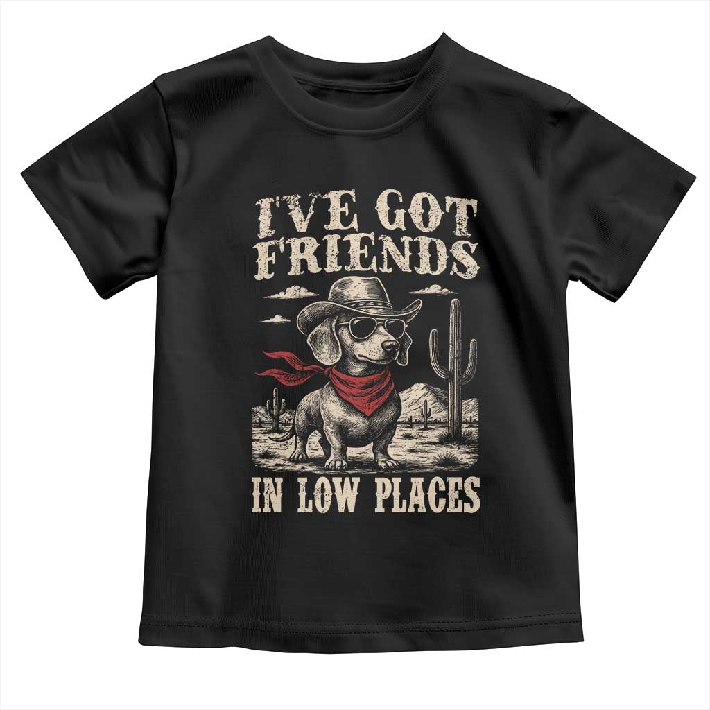Funny Dachshund Cowboy Toddler T Shirt Ive Got Friends In Low Places - Wonder Print Shop