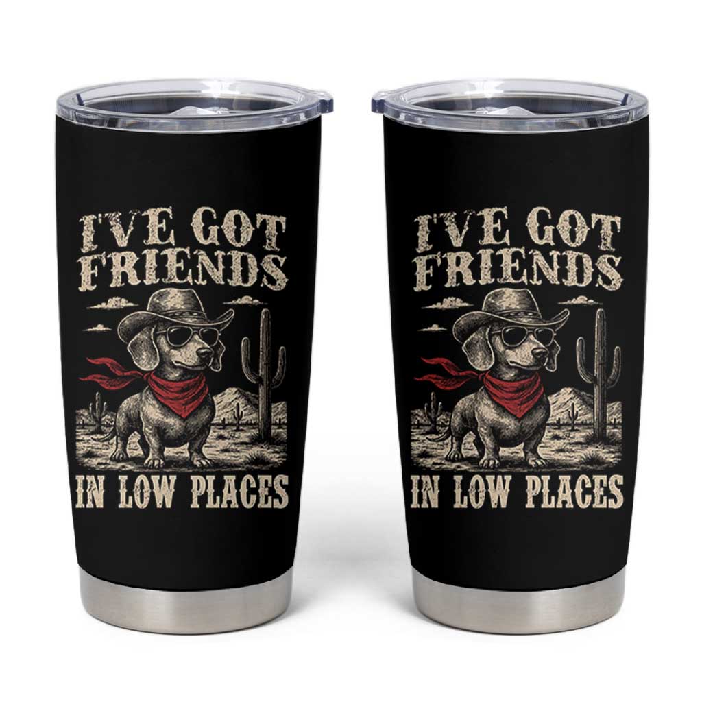 Funny Dachshund Cowboy Tumbler Cup Ive Got Friends In Low Places - Wonder Print Shop