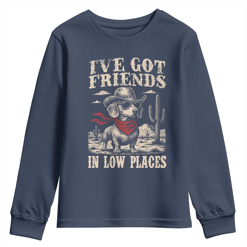 Funny Dachshund Cowboy Youth Sweatshirt Ive Got Friends In Low Places - Wonder Print Shop