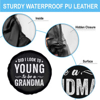 Funny Grandma Spare Tire Cover Did I Look Too Young To Be A Grandma - Wonder Print Shop