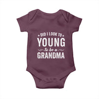Funny Grandma Baby Onesie Did I Look Too Young To Be A Grandma - Wonder Print Shop