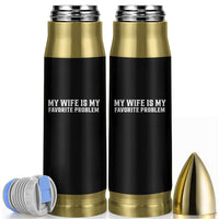 My Wife Is My Favorite Problem Funny Husband Marriage Graphic Bullet Tumbler