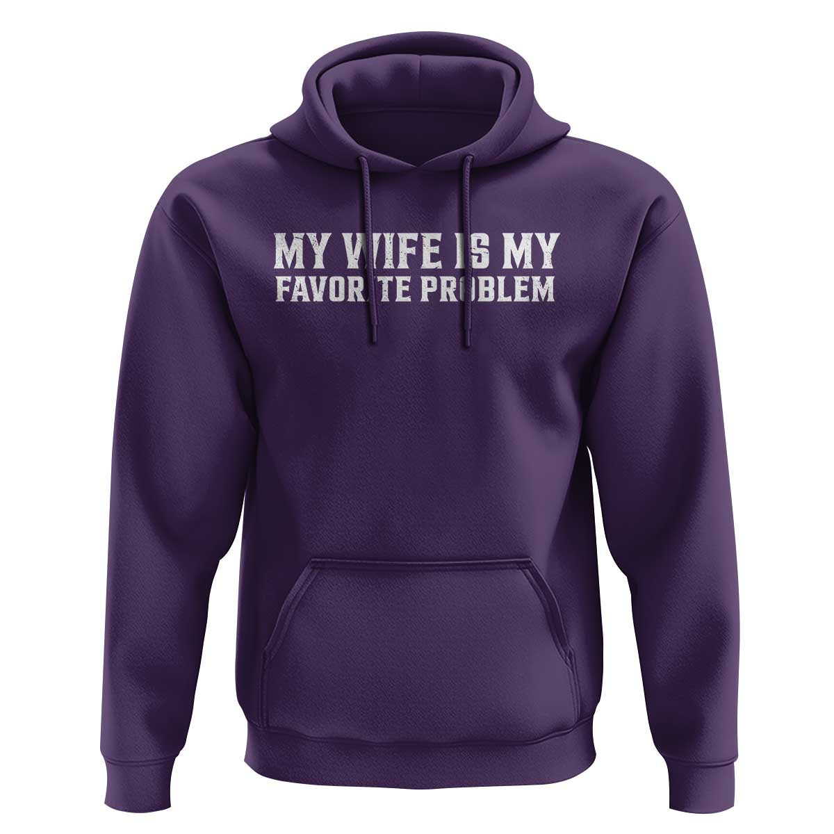 My Wife Is My Favorite Problem Funny Husband Marriage Graphic Hoodie