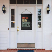 My Wife Is My Favorite Problem Funny Garden Flag Retro 70s Husband Graphic