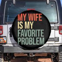 My Wife Is My Favorite Problem Funny Spare Tire Cover Retro 70s Husband Graphic