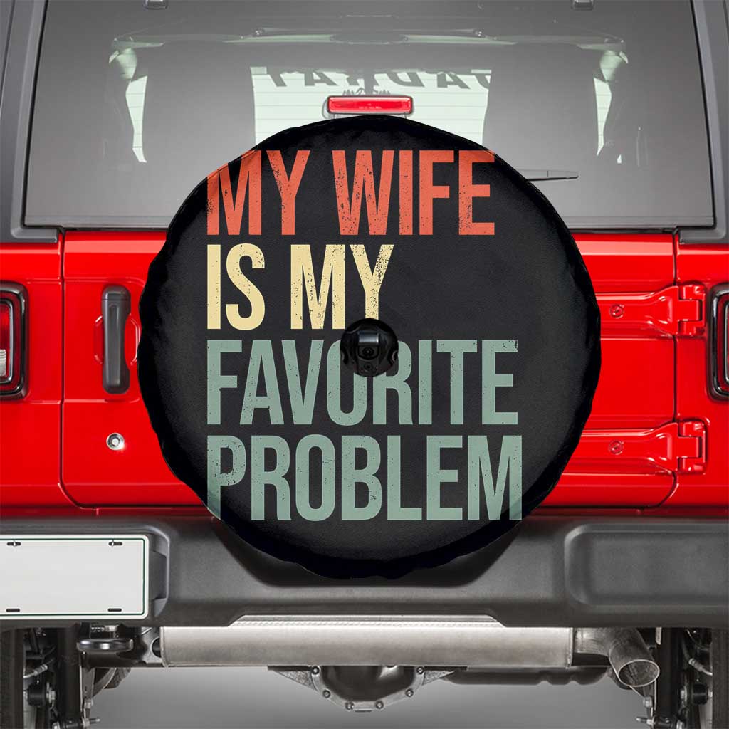 My Wife Is My Favorite Problem Funny Spare Tire Cover Retro 70s Husband Graphic