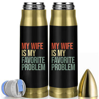 My Wife Is My Favorite Problem Funny Bullet Tumbler Retro 70s Husband Graphic