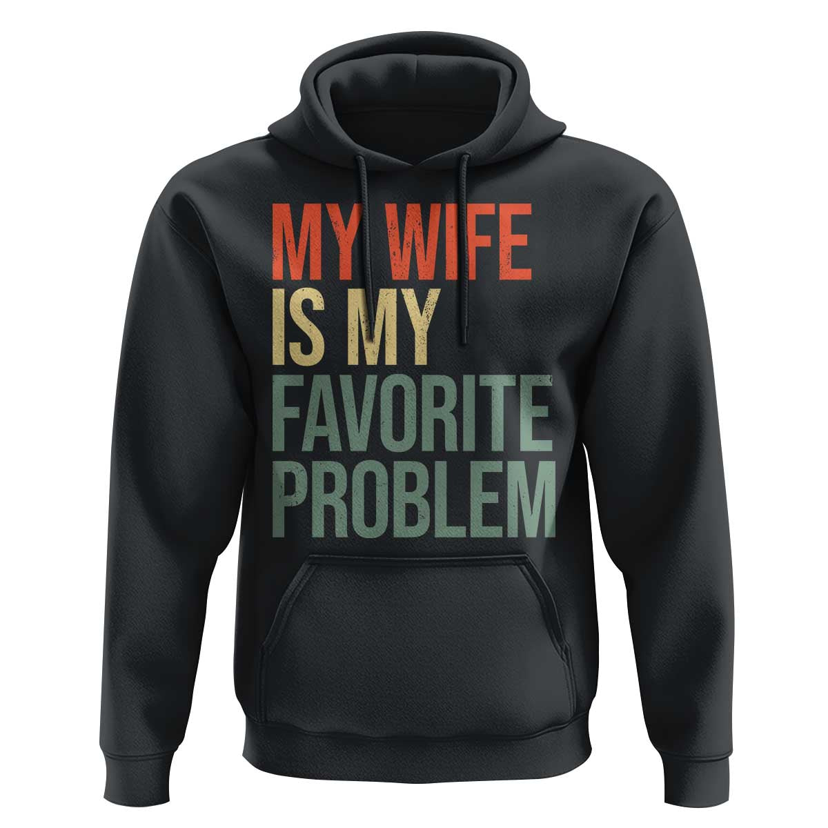 My Wife Is My Favorite Problem Funny Hoodie Retro 70s Husband Graphic