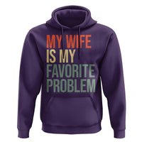 My Wife Is My Favorite Problem Funny Hoodie Retro 70s Husband Graphic