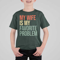 My Wife Is My Favorite Problem Funny T Shirt For Kid Retro 70s Husband Graphic