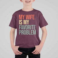 My Wife Is My Favorite Problem Funny T Shirt For Kid Retro 70s Husband Graphic