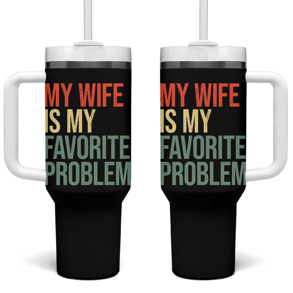 My Wife Is My Favorite Problem Funny Tumbler With Handle Retro 70s Husband Graphic