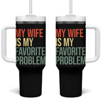 My Wife Is My Favorite Problem Funny Tumbler With Handle Retro 70s Husband Graphic