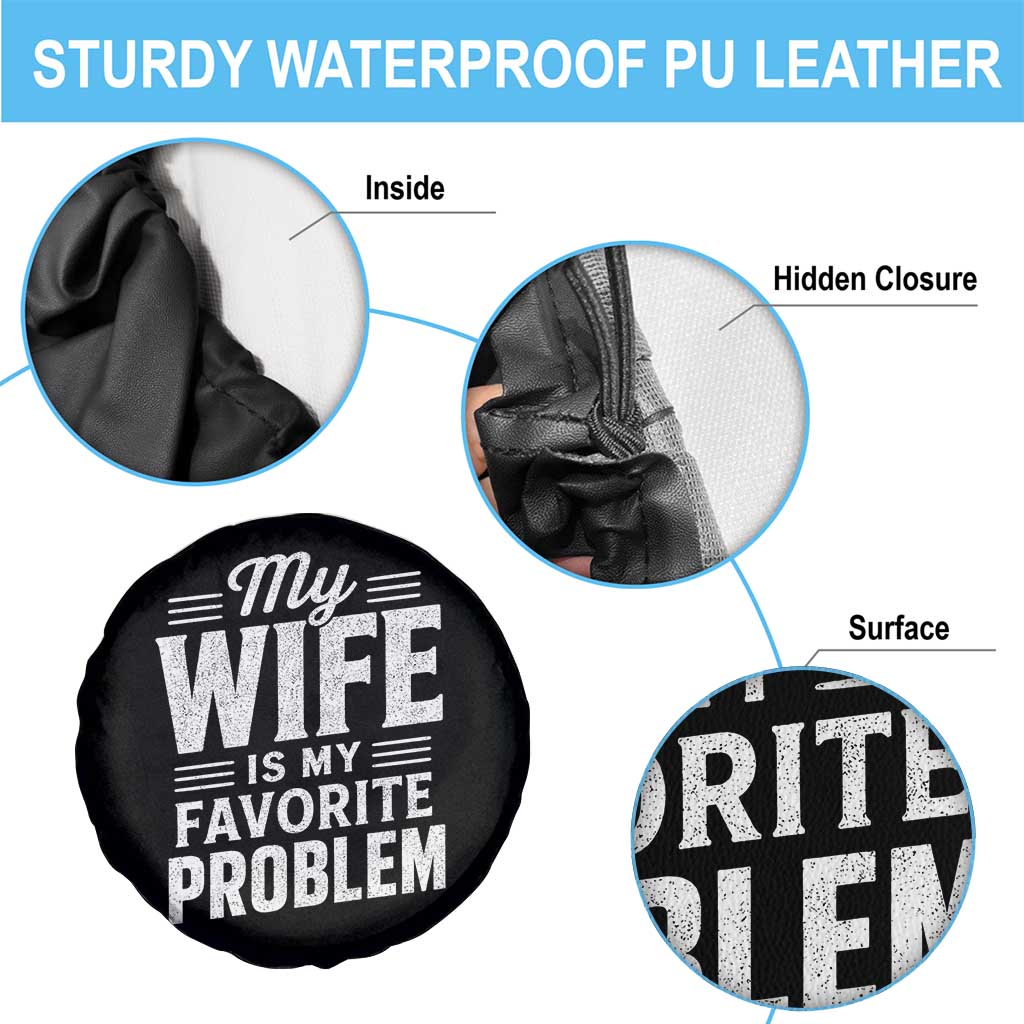 My Wife Is My Favorite Problem Funny Husband Spare Tire Cover