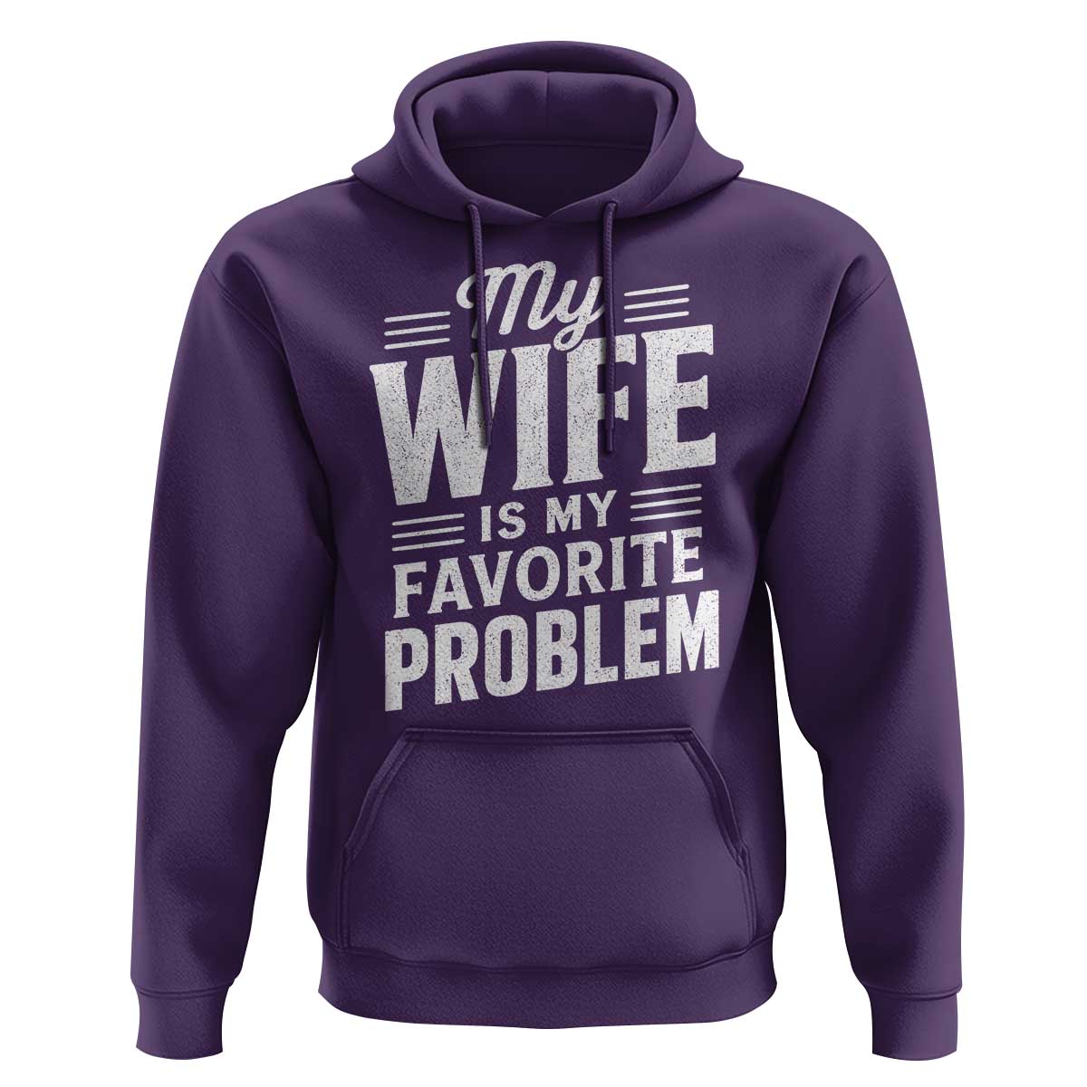 My Wife Is My Favorite Problem Funny Husband Hoodie