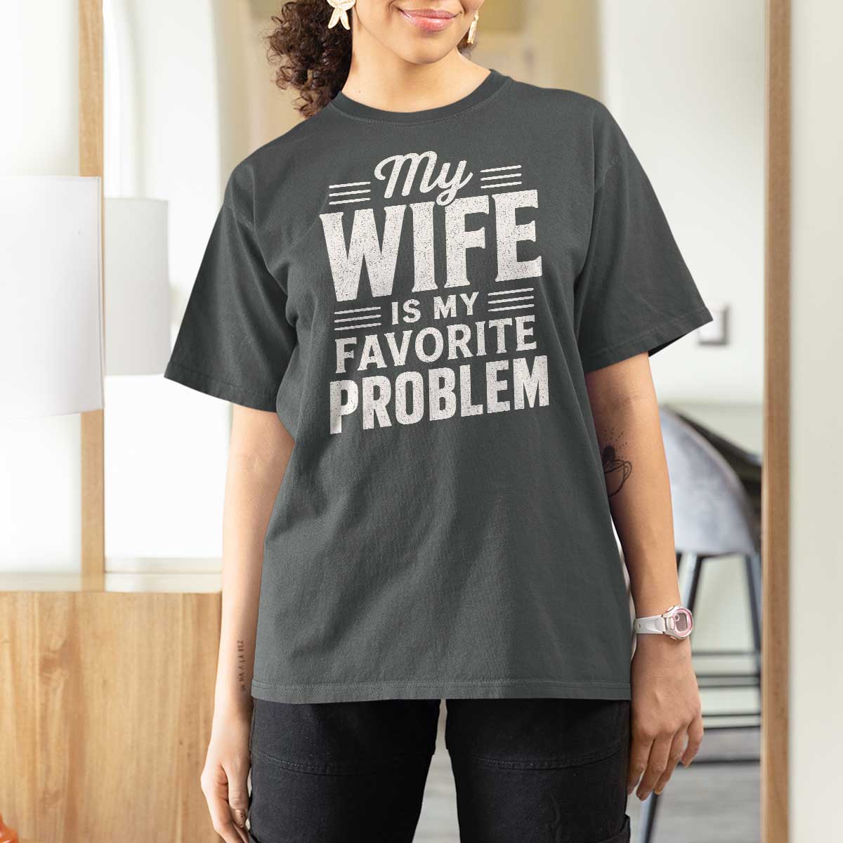 My Wife Is My Favorite Problem Funny Husband T Shirt For Women