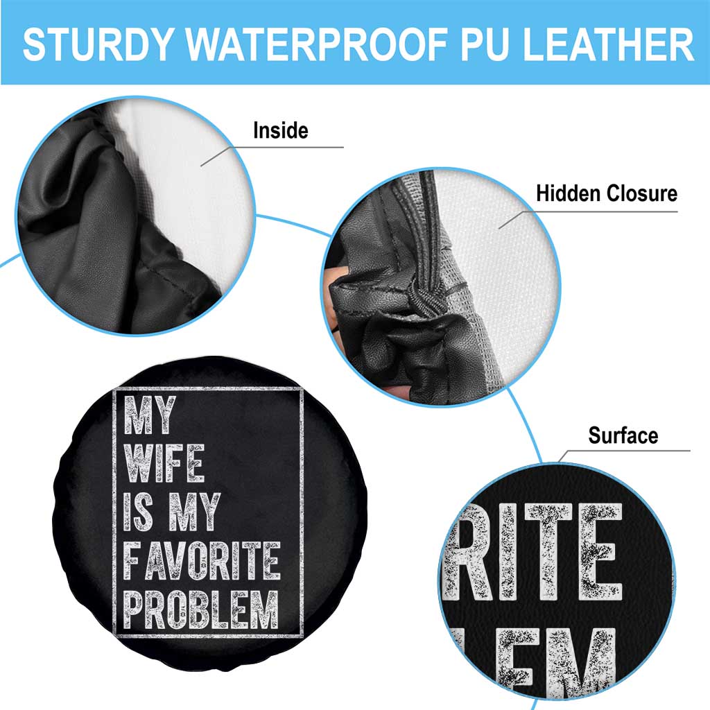 My Wife Is My Favorite Problem Funny Husband Spare Tire Cover Distressed Graphic